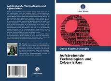 Borítókép a  Aufstrebende Technologien und Cyberrisiken - hoz