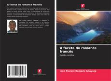 Copertina di A faceta do romance francês
