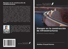 Portada del libro de Riesgos en la construcción de infraestructuras