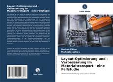 Capa do livro de Layout-Optimierung und -Verbesserung im Materialtransport - eine Fallstudie 