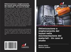 Capa do livro de Ottimizzazione e miglioramento del layout nella movimentazione dei materiali - Un caso di studio 
