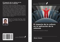 Bookcover of El impacto de la cultura en la aplicación de la reforma