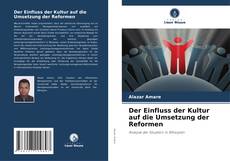 Der Einfluss der Kultur auf die Umsetzung der Reformen的封面