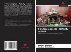 Bookcover of Folklore aspects - Nativity scenes