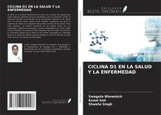 Bookcover of CICLINA D1 EN LA SALUD Y LA ENFERMEDAD