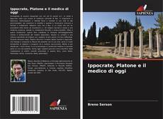 Ippocrate, Platone e il medico di oggi kitap kapağı