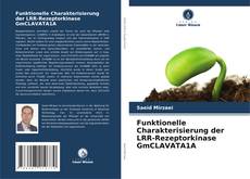 Funktionelle Charakterisierung der LRR-Rezeptorkinase GmCLAVATA1A的封面