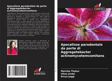 Capa do livro de Apocalisse parodontale da parte di Aggregatebacter actinomycetemcomitans 