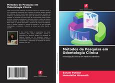 Couverture de Métodos de Pesquisa em Odontologia Clínica