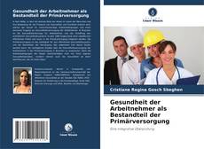 Capa do livro de Gesundheit der Arbeitnehmer als Bestandteil der Primärversorgung 