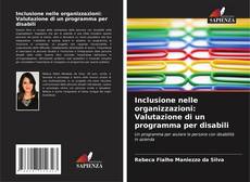 Capa do livro de Inclusione nelle organizzazioni: Valutazione di un programma per disabili 