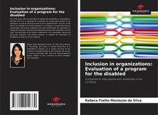 Copertina di Inclusion in organizations: Evaluation of a program for the disabled