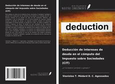 Bookcover of Deducción de intereses de deuda en el cómputo del Impuesto sobre Sociedades (CIT)
