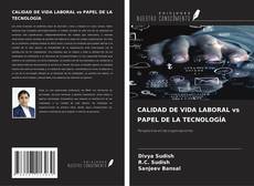 Buchcover von CALIDAD DE VIDA LABORAL vs PAPEL DE LA TECNOLOGÍA