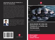 QUALIDADE DE VIDA NO TRABALHO vs PAPEL DA TECNOLOGIA kitap kapağı