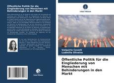 Borítókép a  Öffentliche Politik für die Eingliederung von Menschen mit Behinderungen in den Markt - hoz