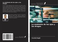 La anatomía de los ojos y las drogas的封面