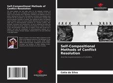 Bookcover of Self-Compositional Methods of Conflict Resolution
