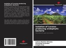 Couverture de Isolation of Levana-producing endophytic bacteria