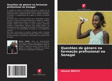 Copertina di Questões de género na formação profissional no Senegal