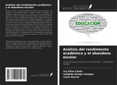 Bookcover of Análisis del rendimiento académico y el abandono escolar