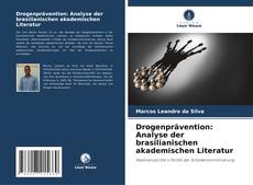 Copertina di Drogenprävention: Analyse der brasilianischen akademischen Literatur