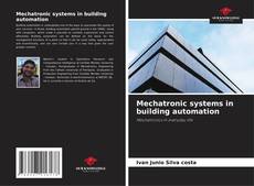 Capa do livro de Mechatronic systems in building automation 