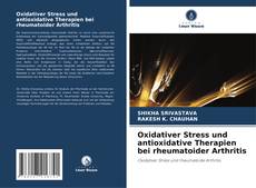 Oxidativer Stress und antioxidative Therapien bei rheumatoider Arthritis的封面