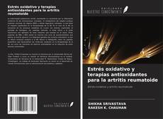 Capa do livro de Estrés oxidativo y terapias antioxidantes para la artritis reumatoide 