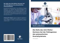 Die Rolle des Anti-Müller-Hormons bei der Pathogenese des polyzystischen Ovarialsyndroms的封面