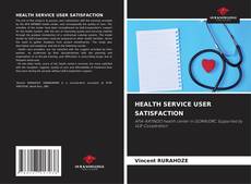 Capa do livro de HEALTH SERVICE USER SATISFACTION 