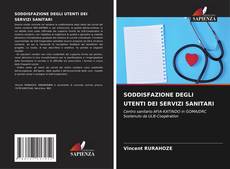 SODDISFAZIONE DEGLI UTENTI DEI SERVIZI SANITARI kitap kapağı