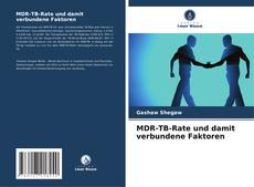 MDR-TB-Rate und damit verbundene Faktoren的封面