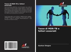 Bookcover of Tasso di MDR-TB e fattori associati