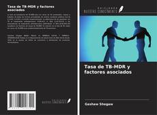 Bookcover of Tasa de TB-MDR y factores asociados