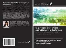 Bookcover of El proceso de cambio estratégico y adaptación