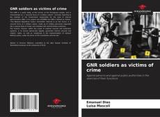 Buchcover von GNR soldiers as victims of crime