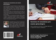 Buchcover von Sessione di consulenza pre-esame ginecologico