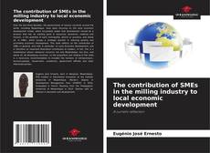 Обложка The contribution of SMEs in the milling industry to local economic development
