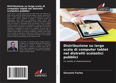 Distribuzione su larga scala di computer tablet nei distretti scolastici pubblici kitap kapağı
