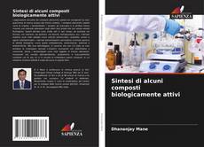 Borítókép a  Sintesi di alcuni composti biologicamente attivi - hoz