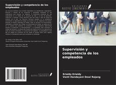 Bookcover of Supervisión y competencia de los empleados