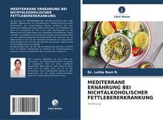 MEDITERRANE ERNÄHRUNG BEI NICHTALKOHOLISCHER FETTLEBERERKRANKUNG的封面