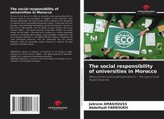 Bookcover of The social responsibility of universities in Morocco