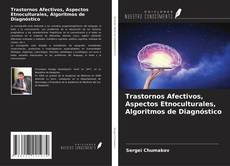 Capa do livro de Trastornos Afectivos, Aspectos Etnoculturales, Algoritmos de Diagnóstico 