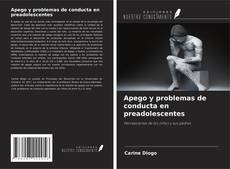 Bookcover of Apego y problemas de conducta en preadolescentes