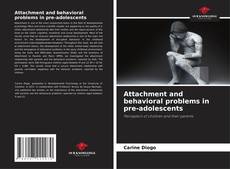 Portada del libro de Attachment and behavioral problems in pre-adolescents
