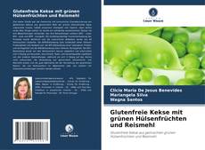 Glutenfreie Kekse mit grünen Hülsenfrüchten und Reismehl的封面