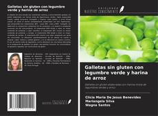 Bookcover of Galletas sin gluten con legumbre verde y harina de arroz