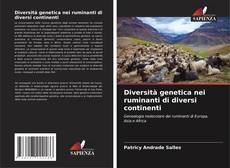 Обложка Diversità genetica nei ruminanti di diversi continenti